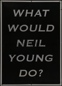 7k176 NEIL YOUNG 33x47 commercial poster 2006 what would he do, designed by Jeremy Deller!