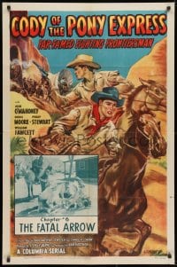 7p130 CODY OF THE PONY EXPRESS chapter 6 1sh 1950 cowboy Jock Mahoney serial, The Fatal Arrow!
