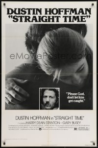 7p838 STRAIGHT TIME 1sh 1978 Dustin Hoffman, Theresa Russell, don't let him get caught!