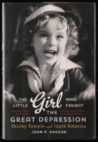 7w162 LITTLE GIRL WHO FOUGHT THE GREAT DEPRESSION hardcover book 2014 Shirley Temple & 1930s USA!