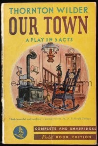 7w294 OUR TOWN Pocket Book edition paperback book 1940 Thornton Wilder's stage play in 3 acts!
