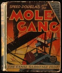 7w020 SPEED DOUGLAS & THE MOLE GANG Better Little Book hardcover book 1941 The Canal Sabotage Plot