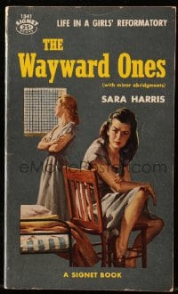 7w141 WAYWARD ONES paperback book 1956 life in a girls' reformatory, great sleazy art!
