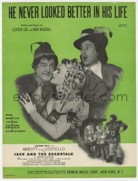 7w366 JACK & THE BEANSTALK sheet music 1952 Abbott & Costello, He Never Looked Better in His Life!