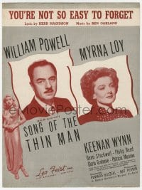 7w413 SONG OF THE THIN MAN sheet music 1947 William Powell, Myrna Loy, You're Not So Easy to Forget