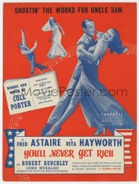 7w440 YOU'LL NEVER GET RICH sheet music 1941 Astaire, Hayworth, Shootin' the Works for Uncle Sam!