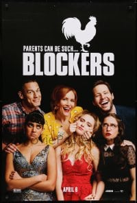 8a122 BLOCKERS teaser DS 1sh 2018 teens are out to have fun and parents are out to stop it, rooster!