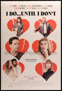 8a424 I DO UNTIL I DON'T DS 1sh 2017 Lake Bell, Ed Helms, happily ever after is a lot to ask!