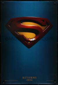 8a868 SUPERMAN RETURNS teaser DS 1sh 2006 Bryan Singer, Routh, Bosworth, Spacey, cool logo!