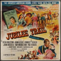 8b375 JUBILEE TRAIL 6sh 1954 Vera Ralston, greatest American drama since Gone with the Wind!