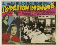 8c030 LA PASION DESNUDA Spanish/US LC 1954 Naked Passion, great images of pretty Maria Felix!