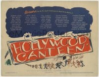 8d072 HOLLYWOOD CANTEEN TC 1944 Warner Bros. all-star musical comedy, cool billboard artwork!