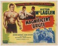 8d106 MAGNIFICENT BRUTE TC R1948 Victor McLaglen is a fighting fiend & a fool for blondes!