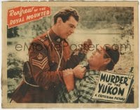 8d699 MURDER ON THE YUKON LC 1940 James Newill as Renfrew of the Royal Mounted in death struggle!