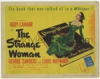 8d167 STRANGE WOMAN TC 1946 Hedy Lamarr & George Sanders in the whispered about book!