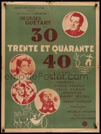 8f335 TRENTE ET QUARANTE French 24x32 1946 Georges Guertary, top cast and different art!