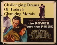 8g837 POWER & THE PRIZE style A 1/2sh 1956 Robert Taylor, Mueller, drama of today's changing morals!