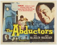 8j009 ABDUCTORS TC 1957 Victor McLaglen, George Macready, history's most amazing crime plot!