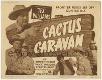 8j045 CACTUS CARAVAN TC 1950 cowboy Tex Williams, frontier feuds set off gun battles!