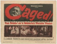 8j046 CAGED TC 1950 Eleanor Parker is one of the women without men, except in their memories!