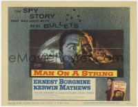 8j193 MAN ON A STRING TC 1960 Ernest Borgnine spent ten years as a counterspy, shot w/real bullets!