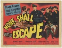 8j218 NONE SHALL ESCAPE TC 1944 the trial of the Nazi war criminals BEFORE the war had ended!