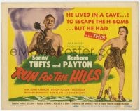 8j268 RUN FOR THE HILLS TC 1953 Sonny Tufts & Barbara Payton lived in a cave to escape the H-bomb!