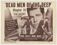 8j275 SECRET CODE chapter 14 TC R1952 the greatest World War II spy serial, Dead Men of the Deep!