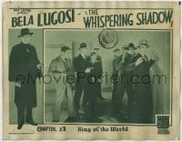 8j979 WHISPERING SHADOW chapter 12 LC 1933 Bela Lugosi full-length in border, King of the World!