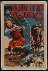 8m293 DAUGHTER OF DON Q linen 1sh 1946 cool art of Lorna Gray with bow & arrow, Kirk Alyn, serial!