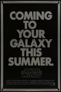 8s003 STAR WARS teaser 1sh 1977 George Lucas, coming to your galaxy this summer, not foil!