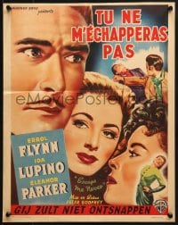 8t413 ESCAPE ME NEVER Belgian 1948 artwork of Errol Flynn, Ida Lupino, Eleanor Parker!