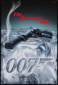 8w238 DIE ANOTHER DAY teaser DS 1sh 2002 Pierce Brosnan as James Bond, cool image of gun melting ice