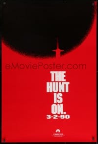 8w421 HUNT FOR RED OCTOBER teaser 1sh 1990 Russian submarine captain Sean Connery, hunt is on!