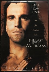 8w507 LAST OF THE MOHICANS teaser DS 1sh 1992 Daniel Day Lewis as adopted Native American!