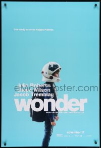 8w982 WONDER teaser DS 1sh 2017 Roberts, are you ready to meet Auggie Pullman, open helmet!