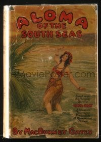 8x062 ALOMA OF THE SOUTH SEAS Grosset & Dunlap movie edition hardcover book 1926 tropical Gilda Gray