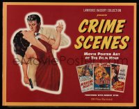 8x245 CRIME SCENES softcover book 1997 Movie Poster Art of the Film Noir, 100 films illustrated!