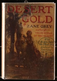 8x088 DESERT GOLD Grosset & Dunlap movie edition hardcover book 1919 the Zane Grey novel!