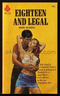8x268 EIGHTEEN & LEGAL paperback book 1968 she had a woman's body and a woman's hungers, sexy art!