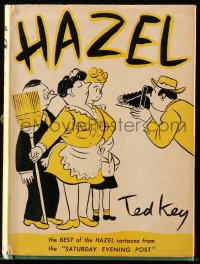 8x185 HAZEL hardcover book 1946 the best of the Saturday Evening Post cartoons by Ted Key!