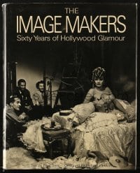 8x192 IMAGE MAKERS hardcover book 1973 Sixty Years of Hollywood Glamour, many wonderful photos!