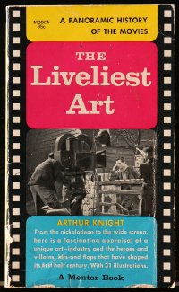 8x319 LIVELIEST ART paperback book 1957 a panoramic history of the movies by Arthur Knight!