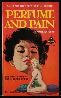 8x281 PERFUME & PAIN paperback book 1962 she knew no desire but that for another woman, sexy art!