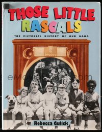 8x236 THOSE LITTLE RASCALS hardcover book 1993 The Pictorial History of Our Gang!