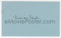 8y460 LILLIAN GISH signed 3x5 index card 1980s it can be framed & displayed with a repro still!