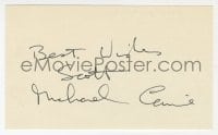 8y475 MICHAEL CAINE signed 3x5 index card 1980s it can be framed & displayed with a repro still!