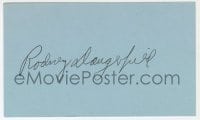 8y489 RODNEY DANGERFIELD signed 3x5 index card 1980s it can be framed & displayed with a repro still!