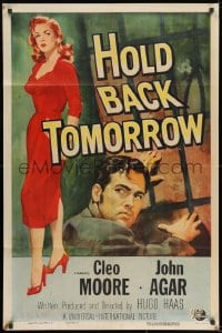 8z420 HOLD BACK TOMORROW 1sh 1955 art of full-length sexy bad girl Cleo Moore & John Agar!