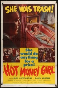 8z431 HOT MONEY GIRL 1sh 1961 Eddie Constantine, bad Dawn Addams does anything for a price!
